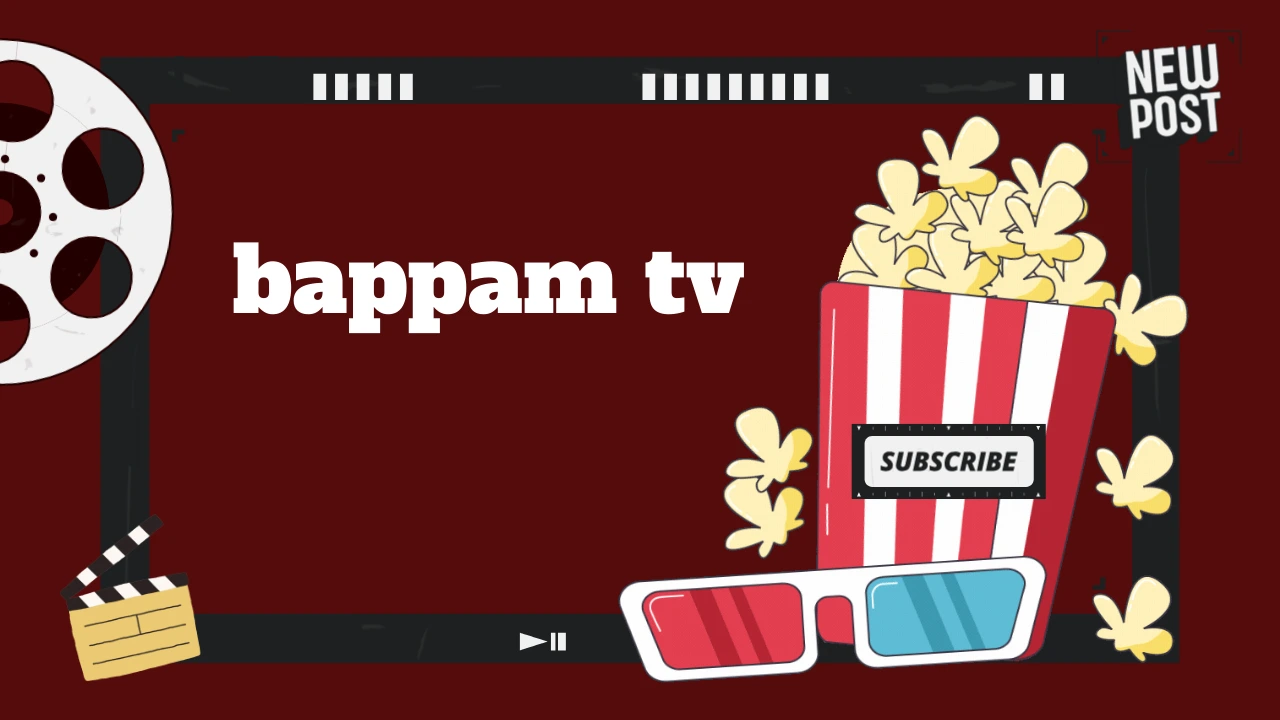 Bappam TV: Your Destination for Telugu Movies Online